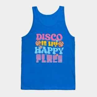 Disco Is My Happy Place Tank Top